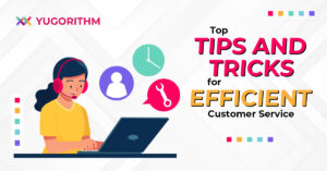 featured image for top tips and tricks for efficient customer service